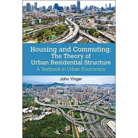 Pre-Owned Housing and Commuting: The Theory of Urban Residential Structure - A Textbook in Urban Economics (Paperback)