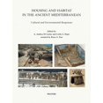 thumbnail image 1 of Housing and Habitat in the Ancient Mediterranean: Cultural and Environmental Responses, (Paperback), 1 of 1