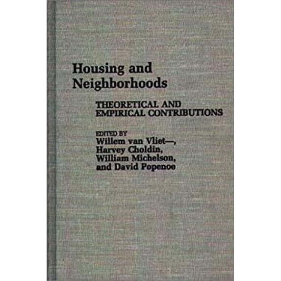 Pre-Owned Housing and Neighborhoods : Theoretical and Empirical Contributions 9780313254598 Used