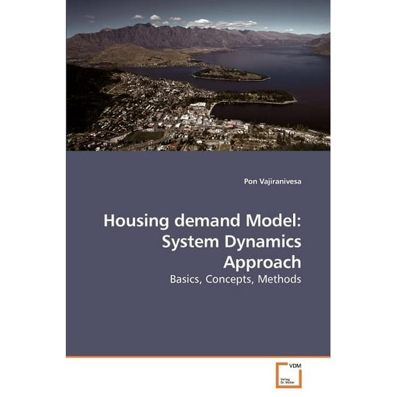 Housing demand Model: System Dynamics Approach (Paperback)