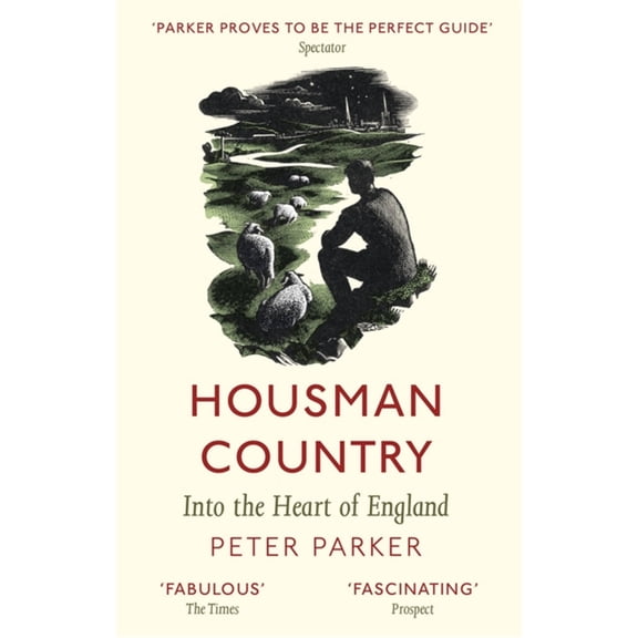 Housman Country : Into the Heart of England