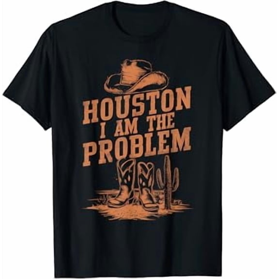 Houston I Am The Problem Cowboy Shirt BLACK Unisex S-5XL Hot Trending Shirt, Vintage Birthday Gift