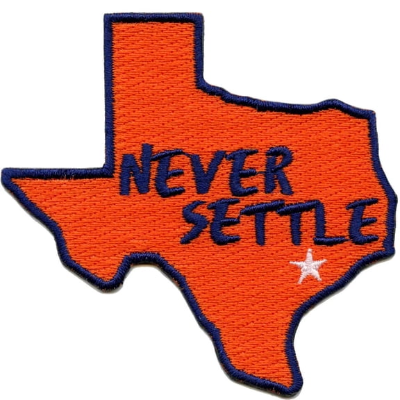 Houston Texas State Parody Never Settle Embroidered Iron On Patch
