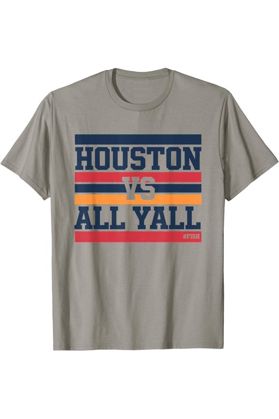 Houston Vs All Y'All Hashtag # Fish Bayou City T-Shirt Unisex S-5XL Hot Trending Shirt, Vintage Birthday Gift