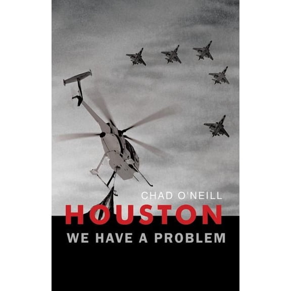 Houston We Have a Problem, (Paperback)