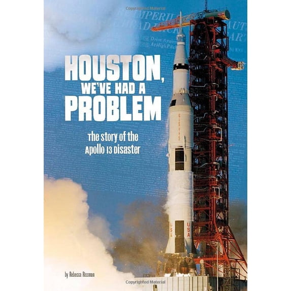 Pre-Owned Houston, We've Had a Problem: The Story of the Apollo 13 Disaster (Hardcover) 1515779408 9781515779407