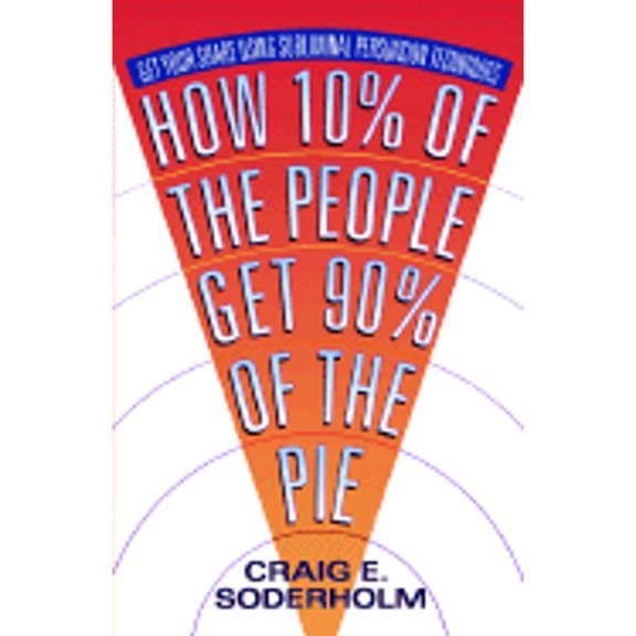 Pre-Owned How 10 Percent Of The People Get 90 Percent Of The Pie: Get Your Share Using Subliminal Persuasion Techniques (Paperback) 0312154682 9780312154684