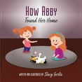thumbnail image 1 of How Abby Found Her Home (Paperback), 1 of 1