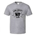 thumbnail image 1 of How About No Tee Funny And Sarcastic Novelty T Shirt, 1 of 1