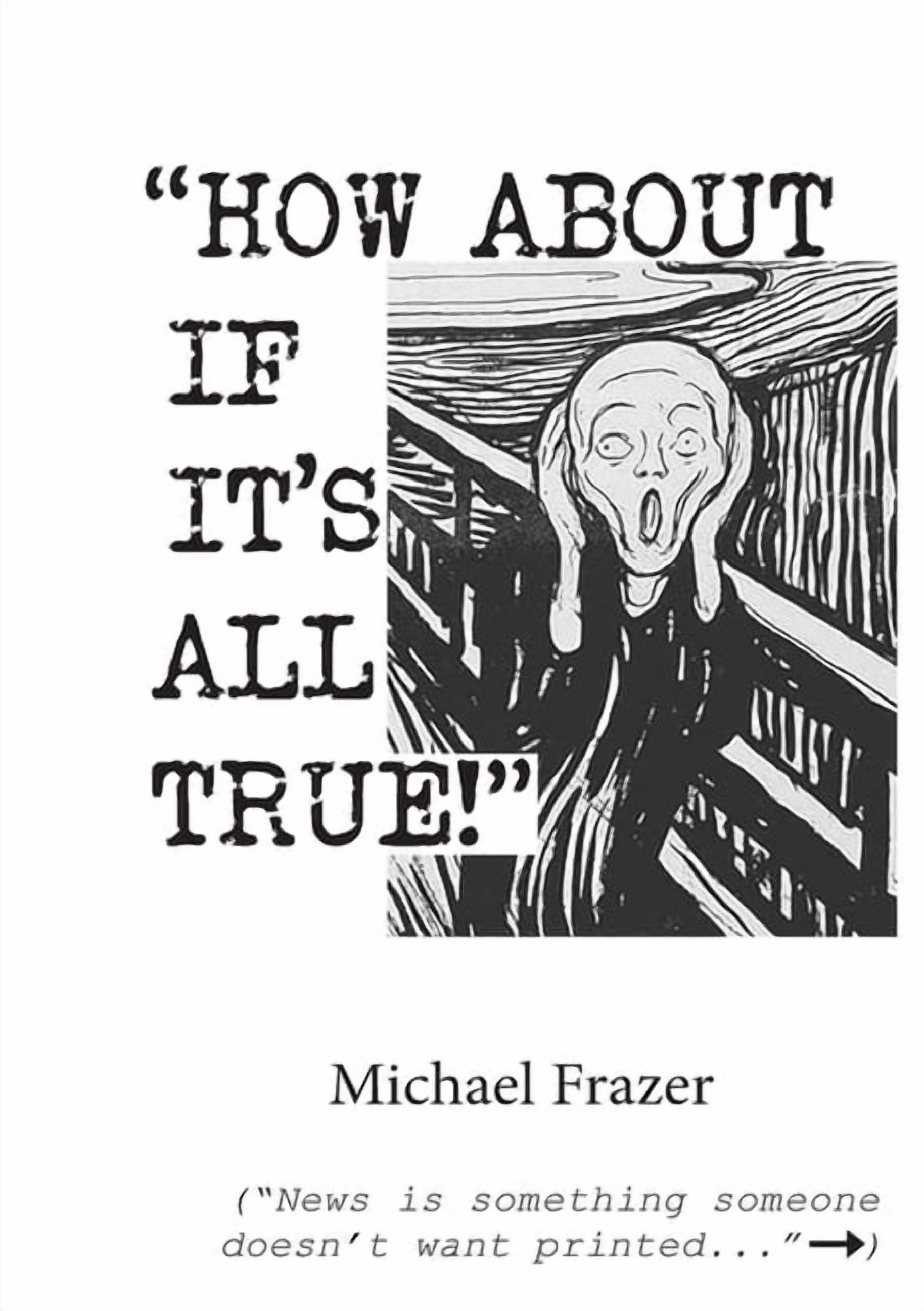 'How About if it's All True!', (Paperback)