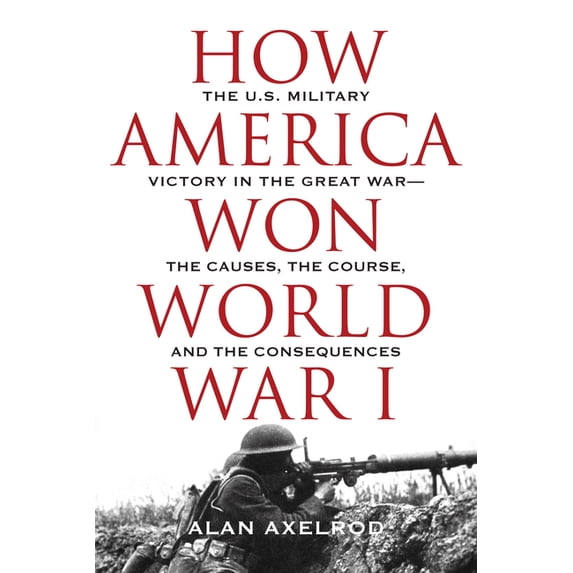 How America Won World War I (Hardcover)