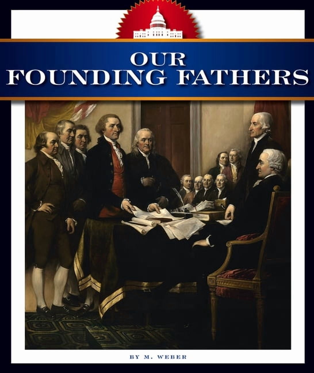 How America Works Our Founding Fathers, (Hardcover) - Walmart.com