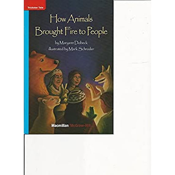 Pre-Owned How Animals Brought Fire to People (Grade 3 Reading) 9780022027841 Used