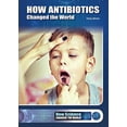 thumbnail image 1 of Pre-Owned How Antibiotics Changed the World 9781682824054, 1 of 1