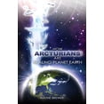 thumbnail image 1 of Pre-Owned How Arcturians Are Healing Planet Earth Paperback, 1 of 1