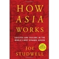 thumbnail image 1 of Pre-Owned How Asia Works: Success and Failure in the World's Most Dynamic Region (Hardcover) 080211959X 9780802119599, 1 of 1