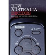 How Australia Decides, Paperback