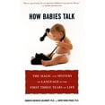 thumbnail image 1 of Pre-Owned How Babies Talk: The Magic and Mystery of Language in the First Three Years of Life (Paperback) 0452281733 9780452281738, 1 of 1