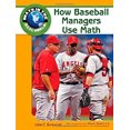 thumbnail image 1 of Pre-Owned How Baseball Managers Use Math (Library Binding) 1604136049 9781604136043, 1 of 1
