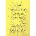 thumbnail image 1 of Pre-Owned How Best To Avoid Dying: Stories (Paperback) 1593765223 9781593765224, 1 of 1