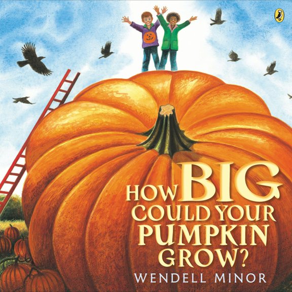Pre-Owned How Big Could Your Pumpkin Grow? (Paperback) 1101997818 9781101997819