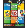 thumbnail image 1 of Pre-Owned How Big Is 43 Quintillion? (Beyond the Rubik's Cube) (Flexibound) 1609926285 9781609926281, 1 of 1
