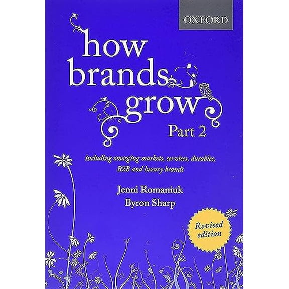 Pre-Owned How Brands Grow 2 Revised Edition: Including Emerging Markets, Services, Durables, B2B and Luxury Brands (Hardcover) 0190330023 9780190330026