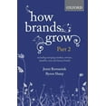 thumbnail image 1 of How Brands Grow: Part 2: Emerging Markets, Services, Durables, New and Luxury Brands (Hardcover), 1 of 1