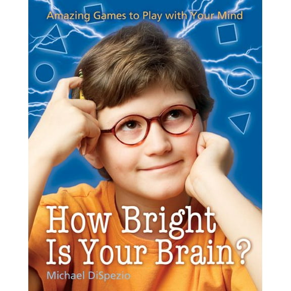Pre-Owned How Bright is Your Brain?: Amazing Games to Play with Your Mind Paperback