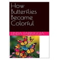 thumbnail image 1 of How Butterflies Became Colorful, (Paperback), 1 of 1