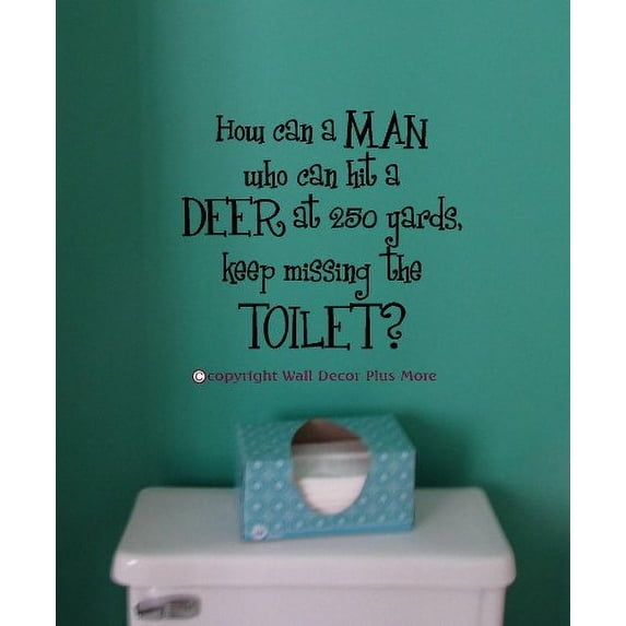 How Can A Man Keep Missing The Toilet Funny Quote Wall Decal, 14x12-Inch, Black