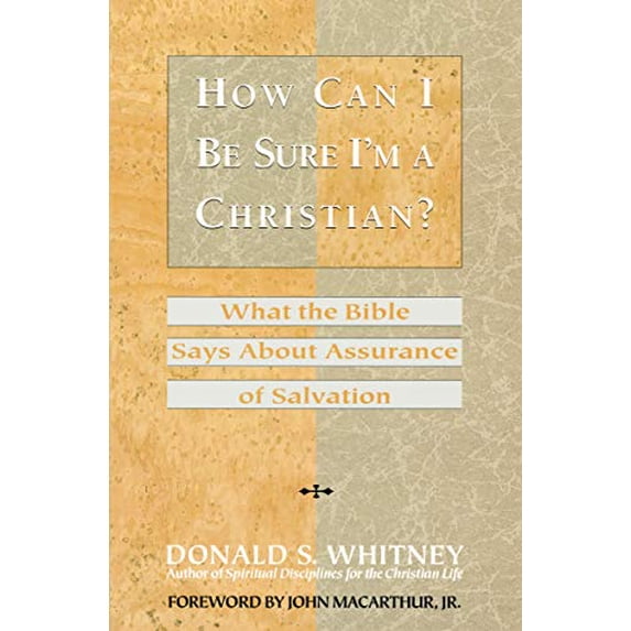 Pre-Owned How Can I Be Sure I'm a Christian?: What the Bible Says About Assurance of Salvation (LifeChange)