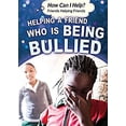 thumbnail image 1 of Pre-Owned Helping a Friend Who Is Being Bullied How Can I Help? Friends Helping Friends Paperback Corona Brezina, 1 of 1