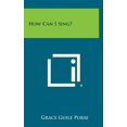 thumbnail image 1 of How Can I Sing? (Hardcover), 1 of 1