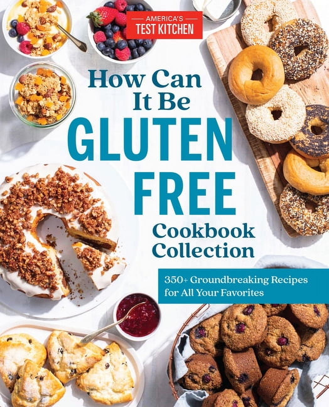 AMERICA'S TEST KITCHEN How Can It Be Gluten Free Cookbook Collection, (Hardcover)