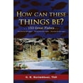 thumbnail image 1 of How Can These Things Be?, (Paperback), 1 of 2