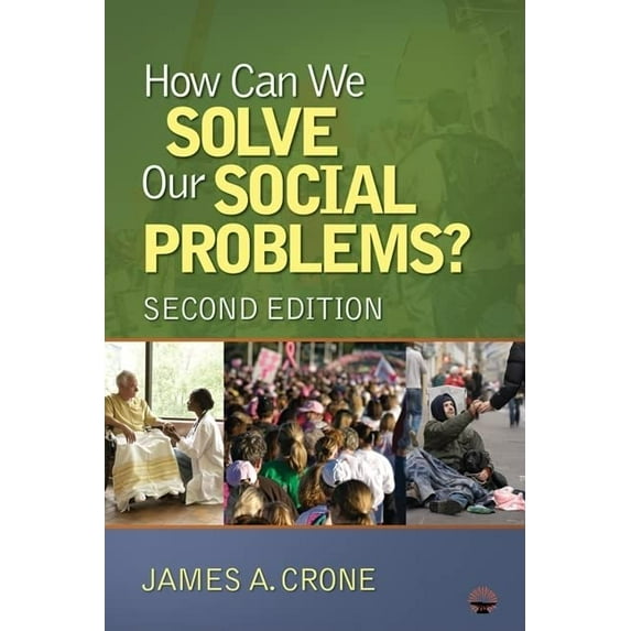 Pre-Owned How Can We Solve Our Social Problems? (Paperback) 1412978106 9781412978101