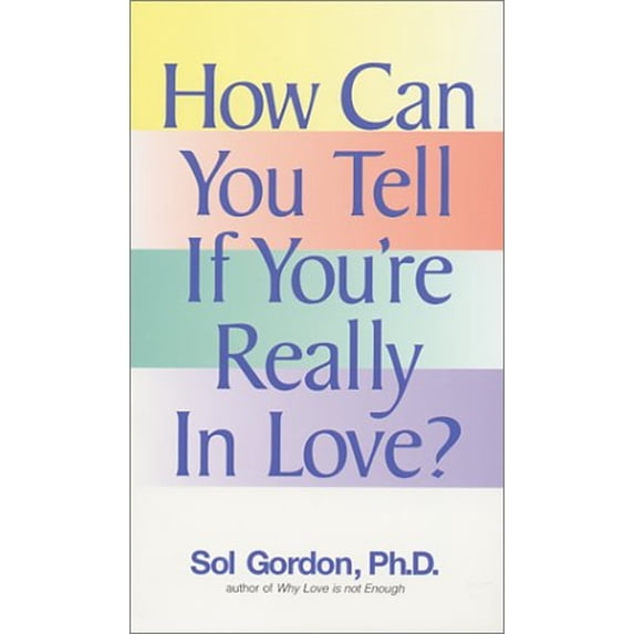 Pre-Owned How Can You Tell If Youre Really In Love Paperback Sol Gordon