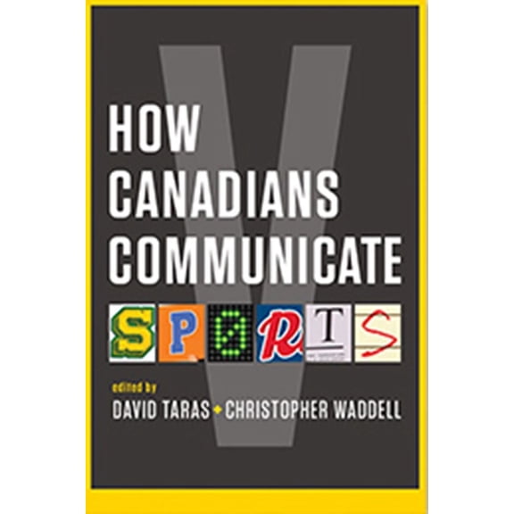 How Canadians Communicate: How Canadians Communicate V : Sports (Paperback)