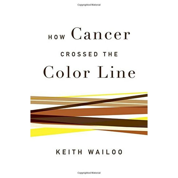 Pre-Owned How Cancer Crossed the Color Line