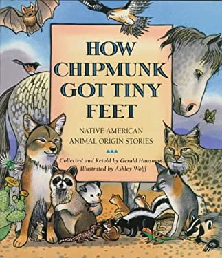 Pre-Owned How Chipmunk Got Tiny Feet: Native American Animal Origin ...