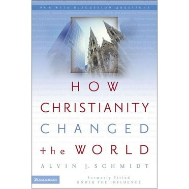 How Christianity Changed the World, (Paperback)