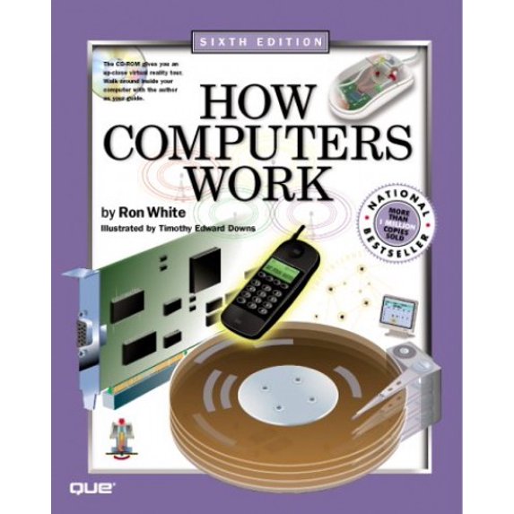 Pre-Owned How Computers Work (6th Edition) (Paperback) 0789725495 9780789725493