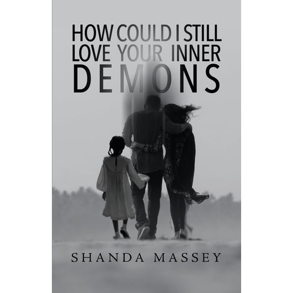 How Could I Still Love Your Inner Demons (Paperback)