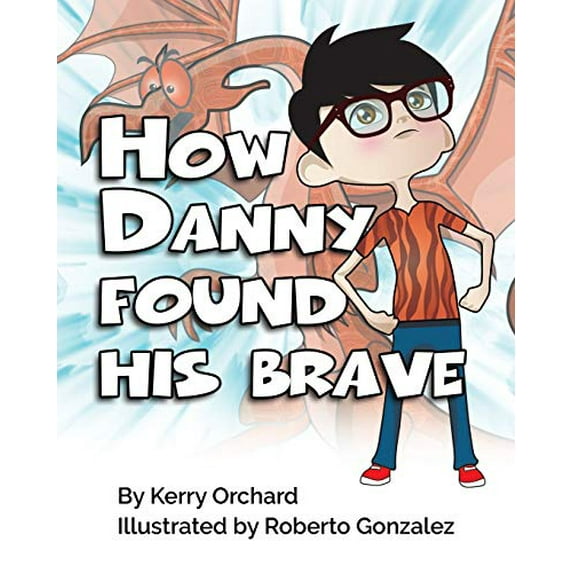 Pre-Owned How Danny Found His Brave Paperback