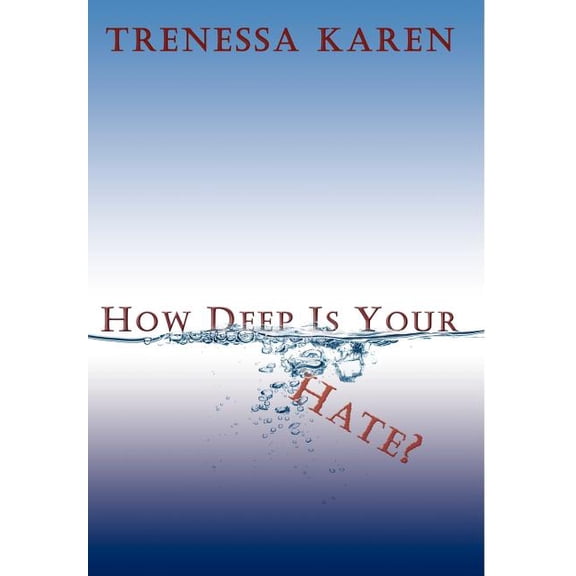 How Deep Is Your Hate? (Hardcover)