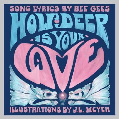 Pre-Owned How Deep Is Your Love: A Children's Picture Book (Hardcover) 1636141625 9781636141626