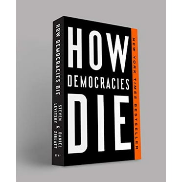 Pre-Owned How Democracies Die, 9781524762940, 1524762946, Paperback, Reprint edition