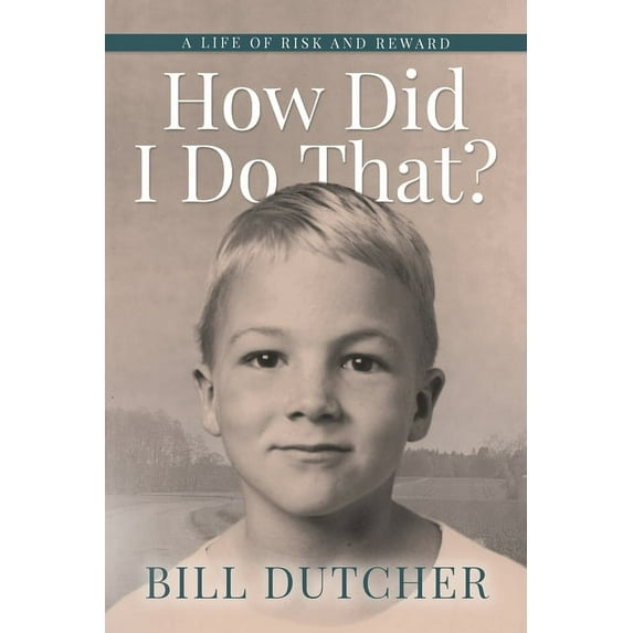 How Did I Do That?: A Life of Risk and Reward, (Paperback)