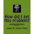 thumbnail image 1 of How Did I Get This Problem?: Social Responsibility Therapy: Understanding Harmful Behavior Workbook 1 Paperback, 1 of 1